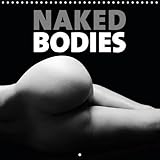 NAKED BODIES (Wall Calendar 2017 300 × 300 mm Square) (Calvendo Art) by 