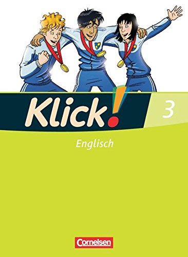 Download Klick! Englisch: Band 3: 7. Schuljahr - Schülerbuch Download Klick! Englisch: Band 3: 7. Schuljahr - Schülerbuch