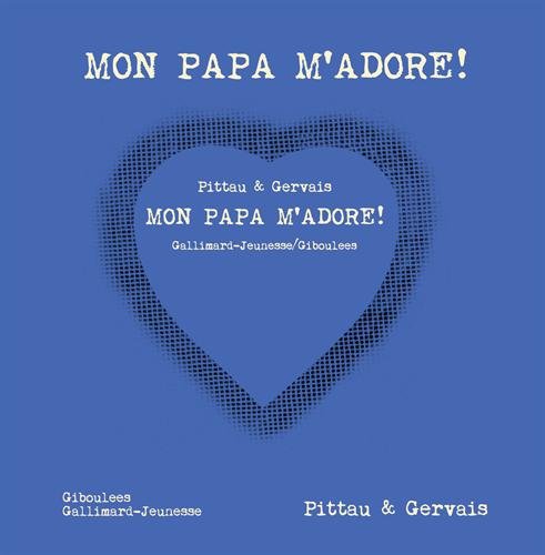 couverture de : Mon papa m'adore !