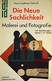 Image de Die Neue Sachlichkeit. Malerei und Fotografie.