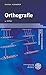 Orthografie (Kurze Einführungen in die germanistische Linguistik - KEGLI, Band 1) by 