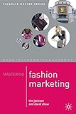 Image de Mastering Fashion Marketing (Palgrave Master Series)