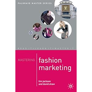 Mastering Fashion Marketing (Palgrave Master Series)