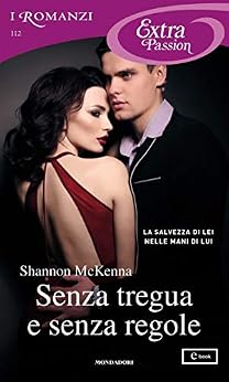 Shannon McKenna - (The Obsidian Files 01) Senza tregua e senza regole (2020)