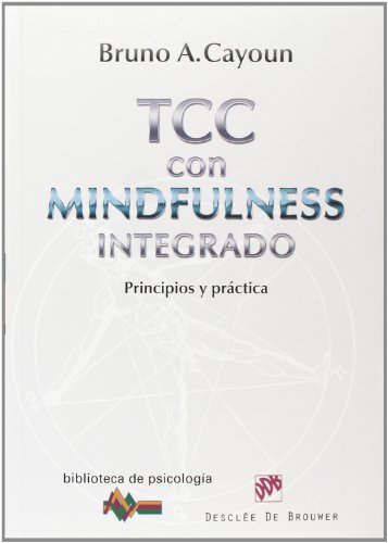 Download Terapia Cognitivo-Conductual con Mindfulness integrado: Principios y práctica (Biblioteca de Psicología) Download Terapia Cognitivo-Conductual con Mindfulness integrado: Principios y práctica (Biblioteca de Psicología)
