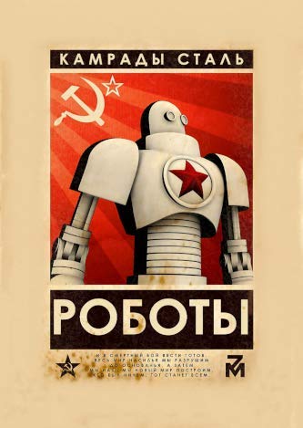 World of Art Cartolina illustrata, formato A3, 250 g/mq, riproduzione propaganda del poster dell'Unione Sovietica Compagni acciaio robot, stile vintage