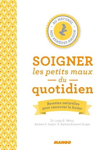 couverture de : Soigner les petits maux du quotidien