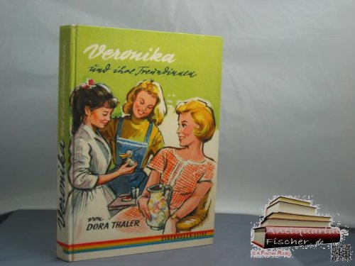 Veronika und ihre Freundinnen