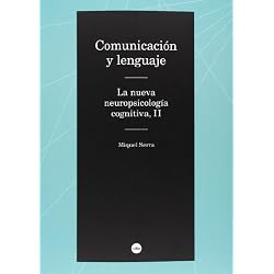 Comunicación y lenguaje. La nueva neuropsicología cognitiva: Comunicación y lenguaje. La nueva neuropsicologia cognitiva, II: 2 (Biblioteca Universitària)