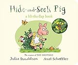 Hide-and-Seek Pig (Tales From Acorn Wood) by Julia Donaldson, Axel Scheffler
