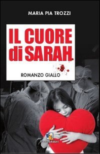 Il cuore di Sarah Il cuore di Sarah