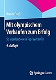 Mit olympischem Verkaufen zum Erfolg: So werden Sie ein Top-Verkäufer by