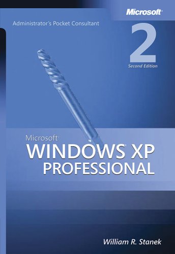 Microsoft Windows XP Professional Administrator's Pocket Consultant, Second Edition (Pro-Administrator's Pocket Consultant)