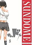 Sundome: Bd. 8 by