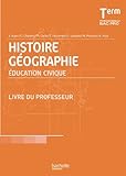 Image de Histoire Géographie Éducation civique Terminale Bac Pro - Livre professeur - Ed.2011