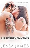 Image de Lippenbekenntnis (Bad Boy Billionaires 1)