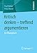 Kritisch denken - treffend argumentieren: Ein Übungsbuch by Paul Walter, Petra Wenzl