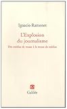L'Explosion du journalisme : Des médias de masse à la masse de médias