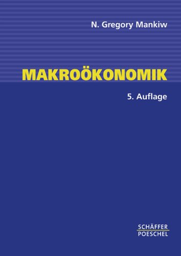Download Makroökonomik: Mit vielen Fallstudien Download Makroökonomik: Mit vielen Fallstudien