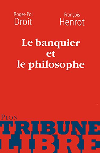 Le banquier et le philosophe Le banquier et le philosophe