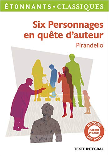 Six personnages en quête d'auteur Six personnages en quête d'auteur