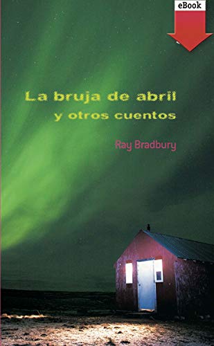 La bruja abril y otros cuentos (Gran Angular nº 279)