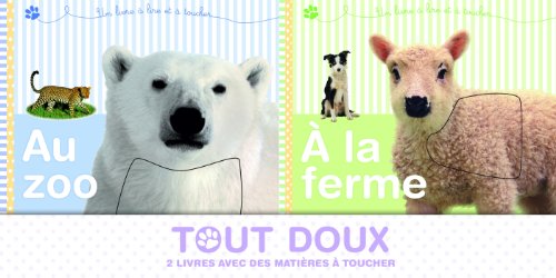 Download Au zoo + A la ferme: Tout doux : 2 livres avec des matières à toucher Download Au zoo + A la ferme: Tout doux : 2 livres avec des matières à toucher