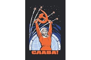Russian Kosmonaut: Notebook & Journal - Yuri Gagarin Soviet Space Journal, Vintage Propaganda Poster Note Book Or Composition Book, School, College or Office Gag Gift