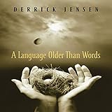 A Language Older Than Words by 