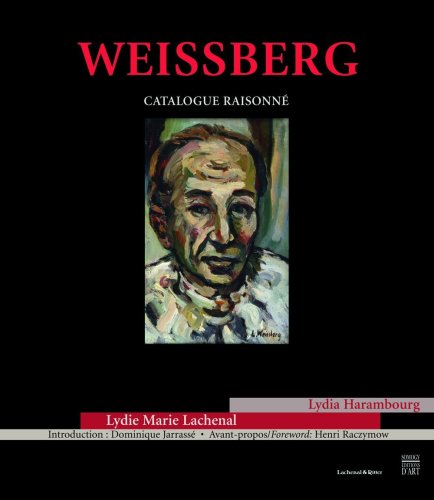 Download Weissberg : Catalogue raisonné