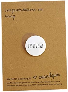 XOandQuin Festive AF Secret Santa Christmas Stocking Filler Button Badge