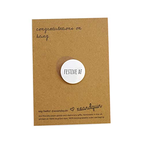 XOandQuin Festive AF Secret Santa Christmas Stocking Filler Button Badge