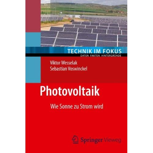 [PDF] Download Photovoltaik: Wie Sonne zu Strom wird (Technik im Fokus) (German Edition) Kostenlos