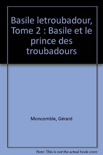 Basile et le prince des troubadours