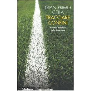 Tracciare confini. Realtà e metafore della distinzione Tracciare confini. Realtà e metafore della distinzione
