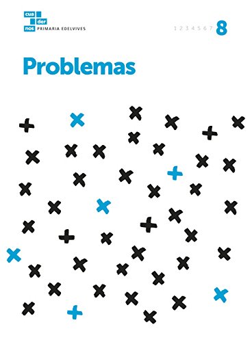 Cuadernos problemas 8 (cuadernos problemas primaria)