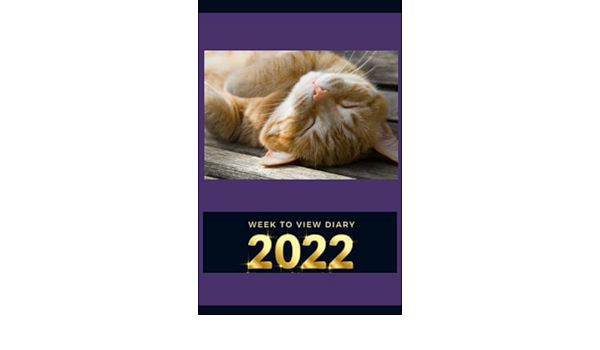 Cat Napping Diary 2022: 2022 Weekly Cat Sleeping A5 Planner 5.5X8.5 Dated  52-Week Organizer - Federal Holiday Dates, Monthly Habit Tracker, Positive  ... December Calendar Planner Purple Ginger Cat : Press, Parma: Amazon.de:  Bücher