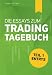 Produktbild Die Essays zumTrading Tagebuch: Teil 1: Entrys