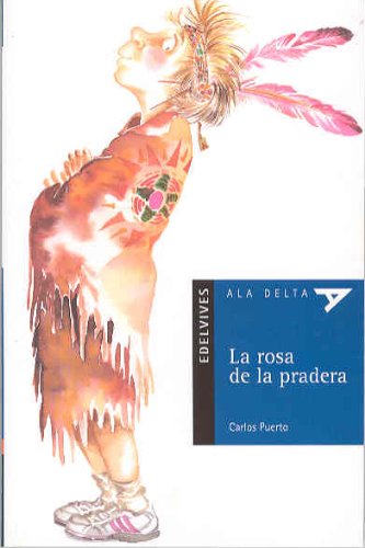 La rosa de la pradera (ala delta (serie azul))