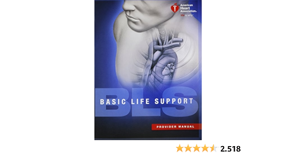 Basic Life Support Bls Provider Manual American Heart Association Amazon De Bucher