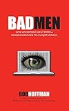 BadMen: How Advertising Went From A Minor Annoyance To A Major Menace by
