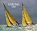 Sailing 2010: PhotoArt Kalender by