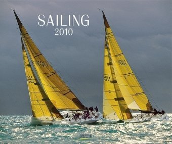 Sailing 2010: PhotoArt Kalender