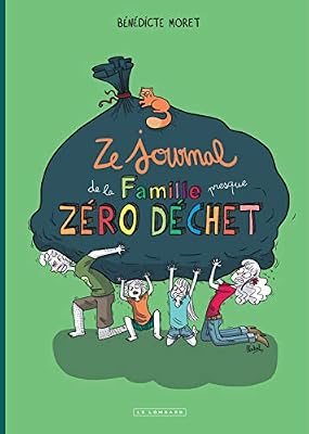 Lombard Ze Journal de la Famille (presque) zéro déchet - tome 0 - Ze Journal de la Famille (presque) zéro déchet