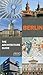 Berlin - The Architecture Guide (Architecture Guides) by 