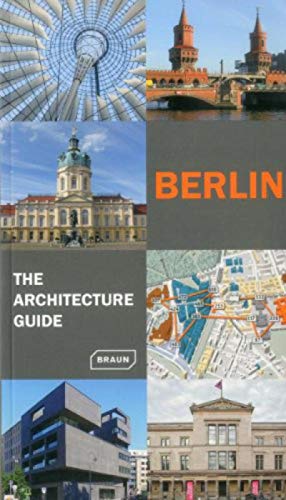 Berlin - The Architecture Guide (Architecture Guides)