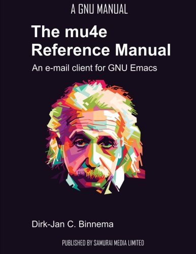 The mu4e Reference Manual: an e-mail client for emacs livre