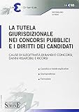 La tutela giurisdizionale nei concorsi pubblici e i diritti dei candidati