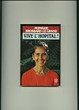 Vive l'hôpital !