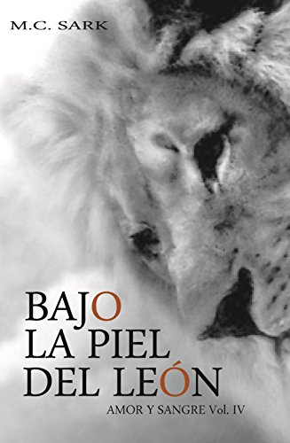 Download Bajo la piel del león (Amor y sangre nº 4)